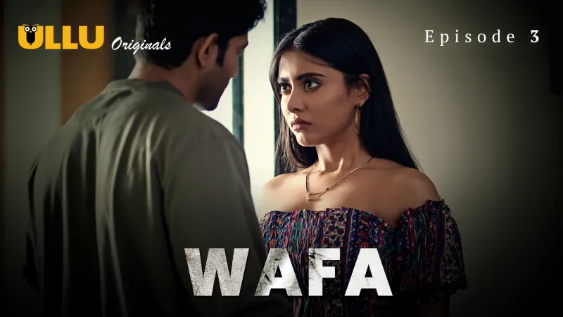 Wafa (Atrangii) Episode 3