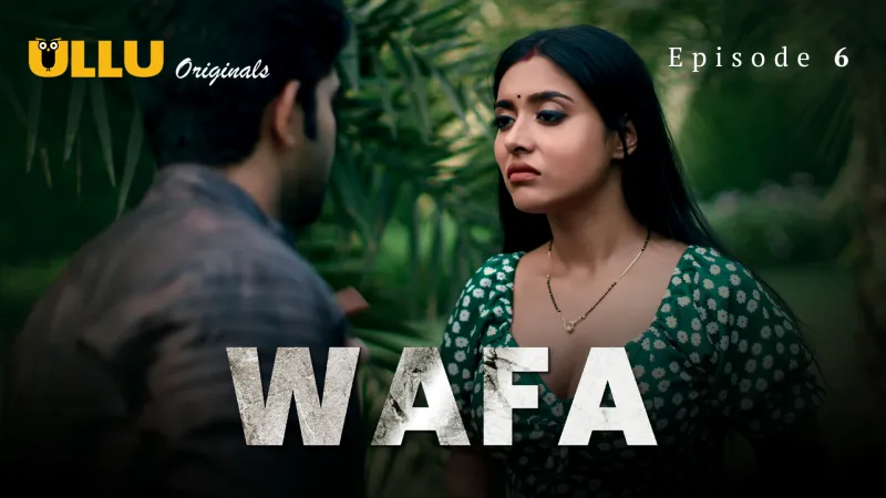 Wafa (Atrangii) Episode 6