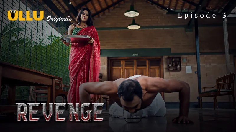 Revenge Part 1 S01E03 2024 – Hindi Adult Web Series by ULLU