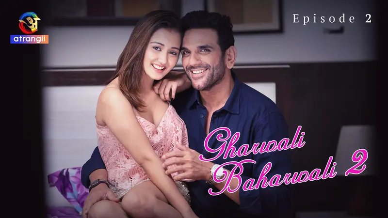 Gharwali Baharwali 2 Episode 2