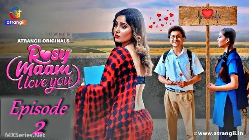 Rosy Maam I Love You Episode 3