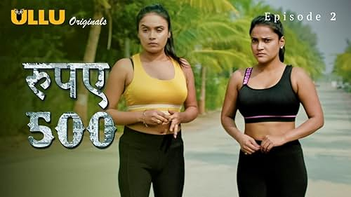 Rupay 500 Episode 2