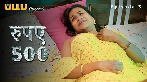 Rupay 500 Episode 3