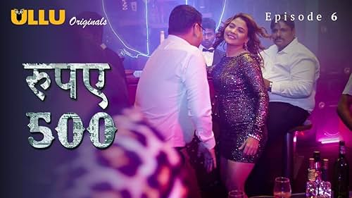 Rupay 500 Episode 6