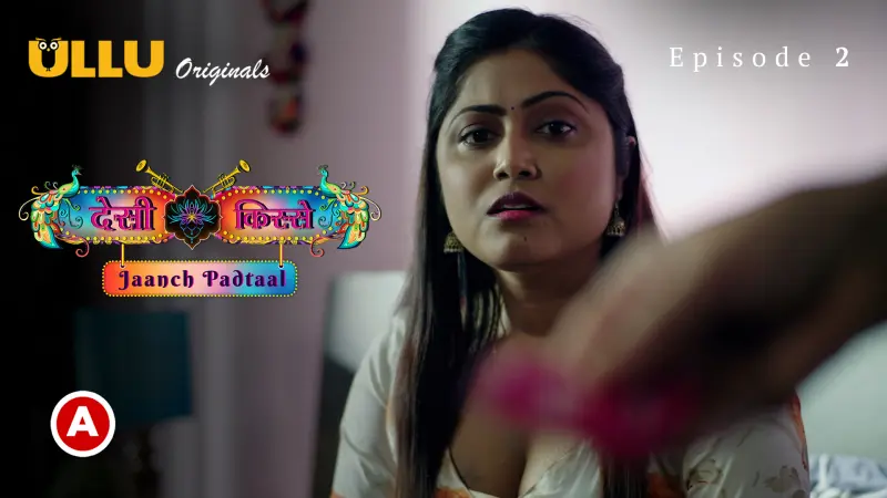Desi Kisse Jaanch Padtaal Episode 2